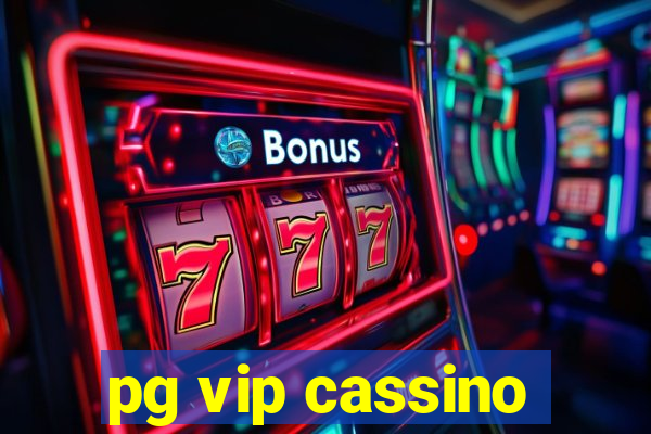 pg vip cassino