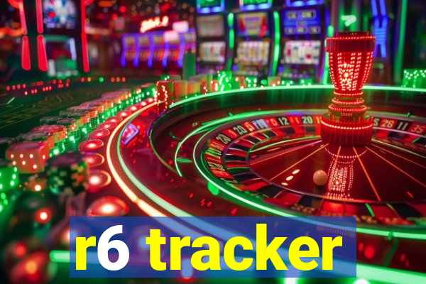 r6 tracker