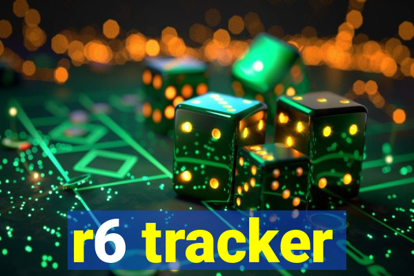 r6 tracker