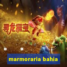 marmoraria bahia