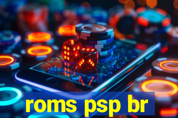 roms psp br