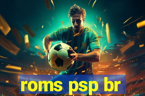 roms psp br