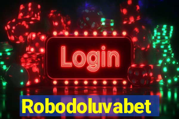 Robodoluvabet