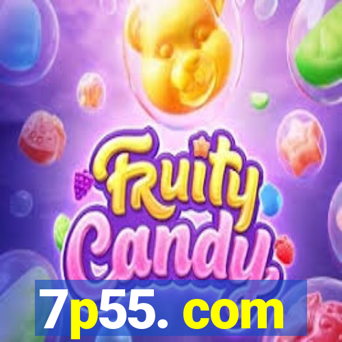 7p55. com