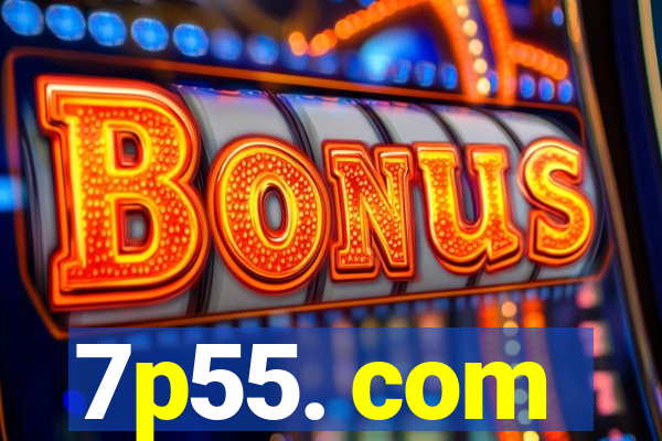 7p55. com