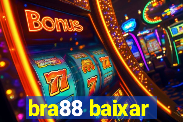 bra88 baixar
