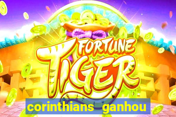 corinthians ganhou ou perdeu hoje