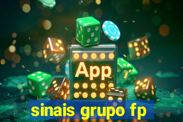 sinais grupo fp