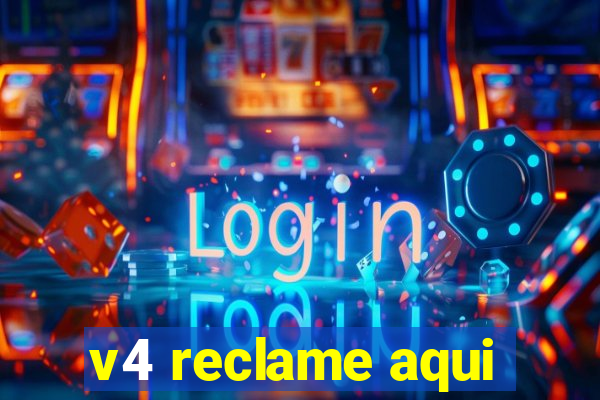 v4 reclame aqui