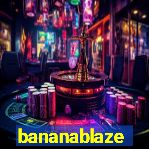 bananablaze