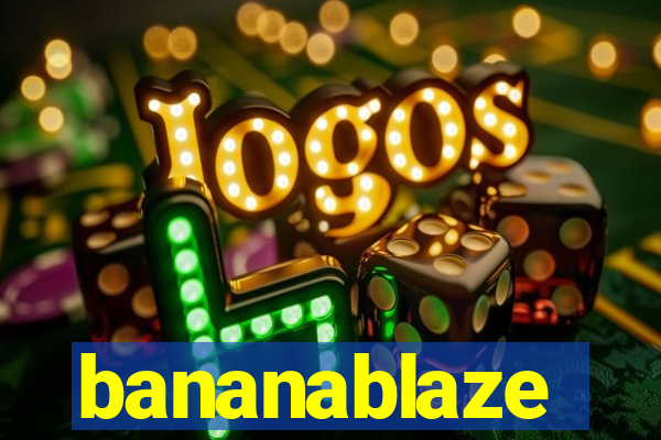 bananablaze