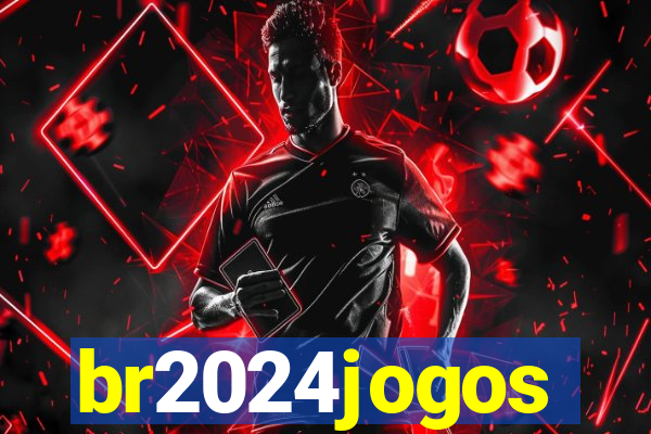 br2024jogos