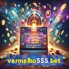 vermelho555 bet