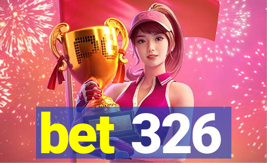 bet 326
