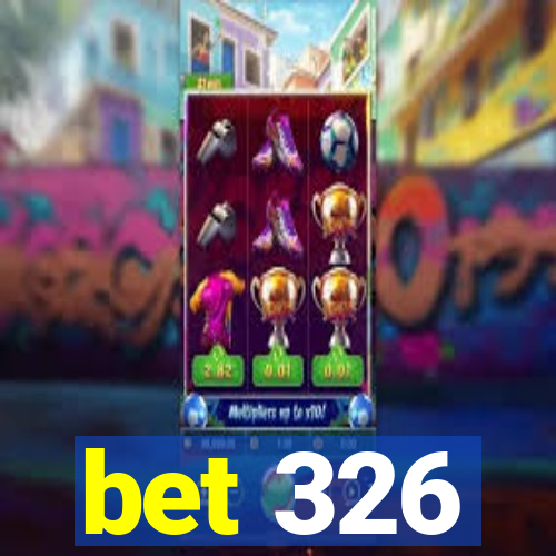 bet 326