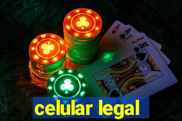 celular legal
