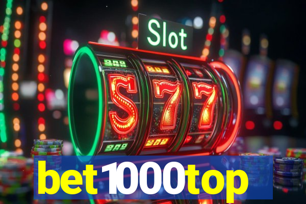 bet1000top