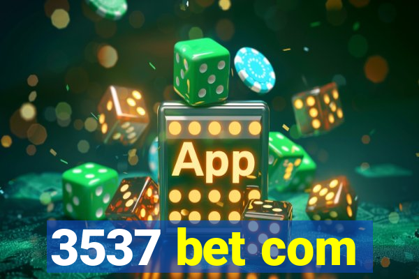 3537 bet com