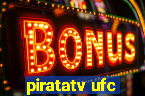 piratatv ufc