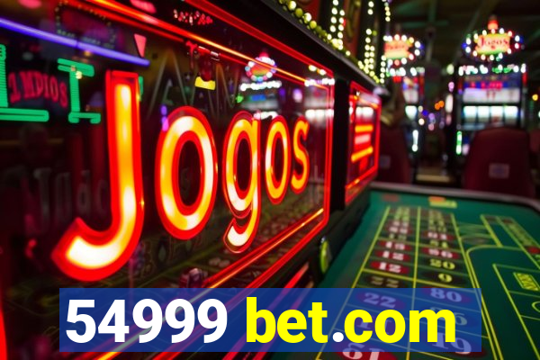54999 bet.com