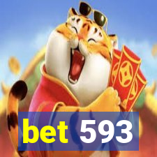 bet 593