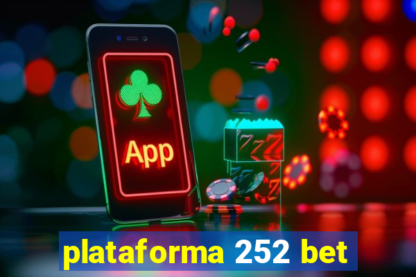 plataforma 252 bet