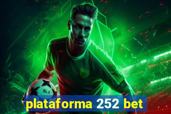 plataforma 252 bet