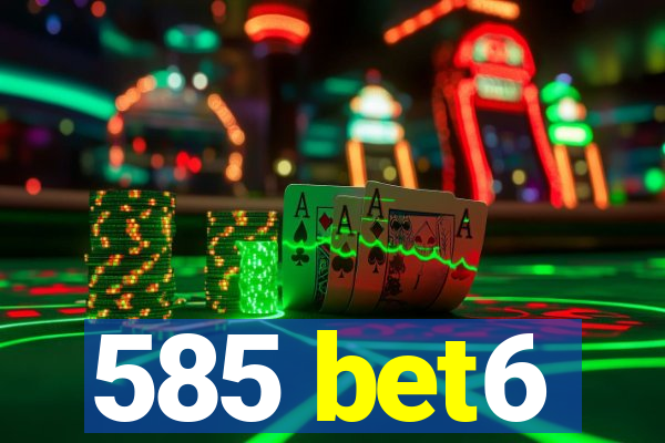 585 bet6