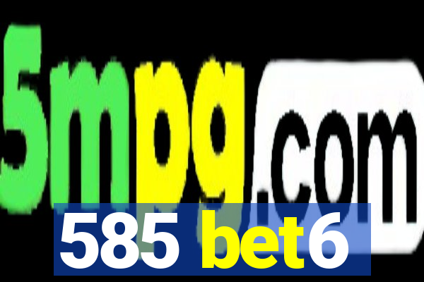 585 bet6