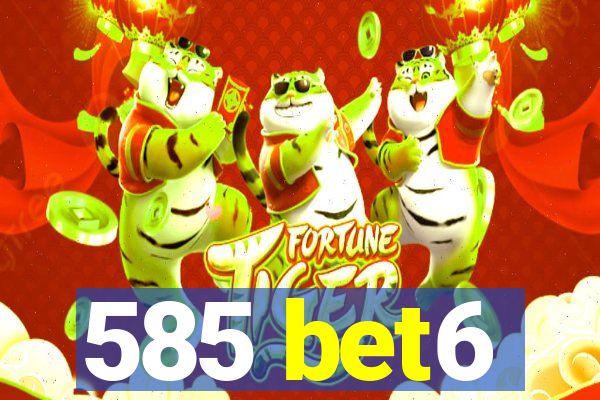 585 bet6