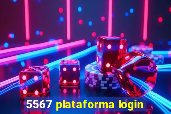 5567 plataforma login