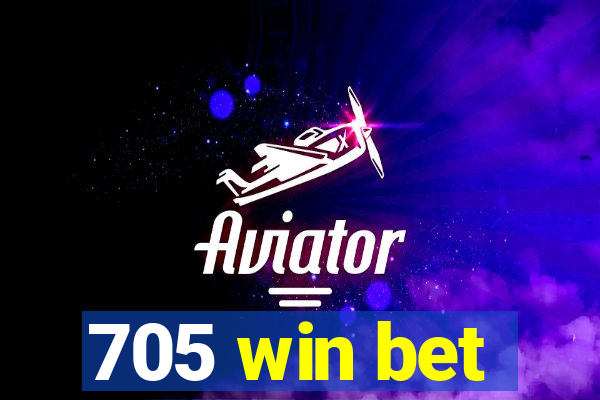 705 win bet