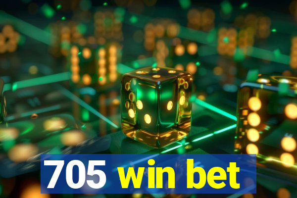 705 win bet