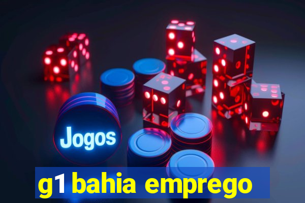 g1 bahia emprego