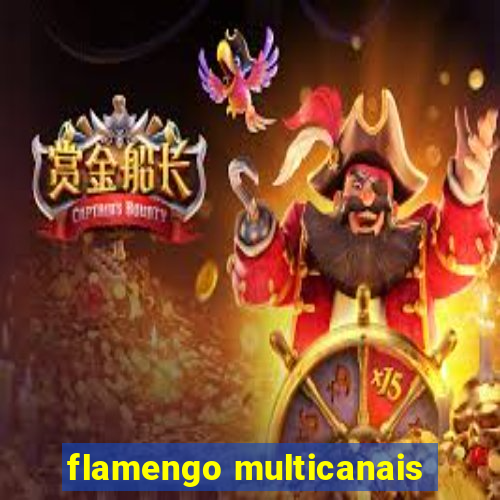 flamengo multicanais