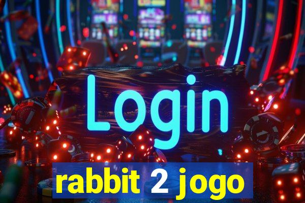 rabbit 2 jogo