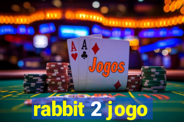 rabbit 2 jogo