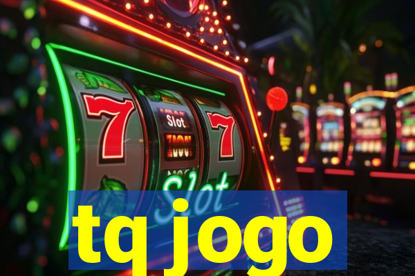 tq jogo