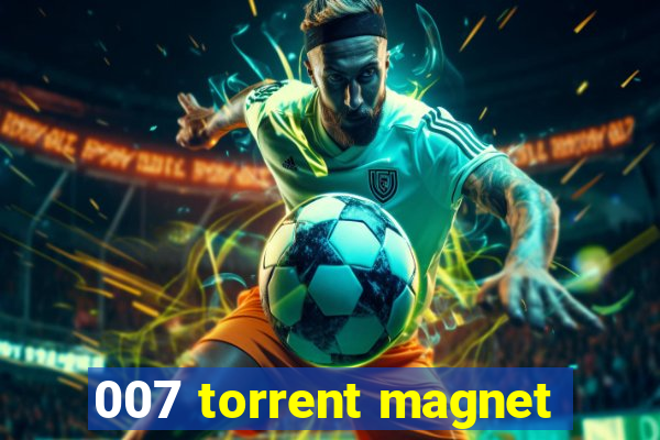 007 torrent magnet