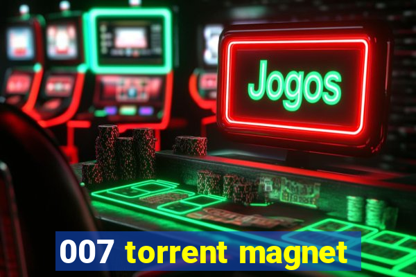 007 torrent magnet