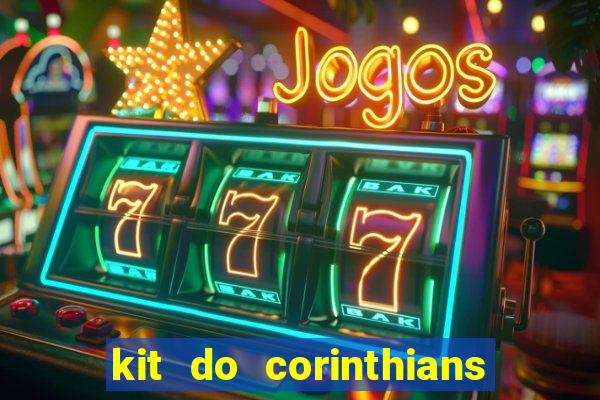 kit do corinthians dls 19