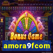 amora9fcom