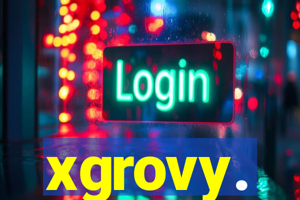 xgrovy.