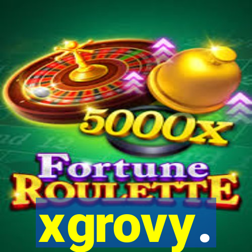 xgrovy.