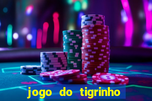 jogo do tigrinho com deposito de 5 reais