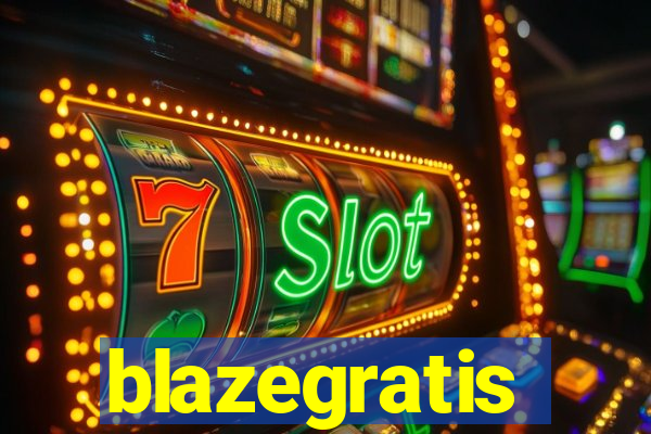 blazegratis