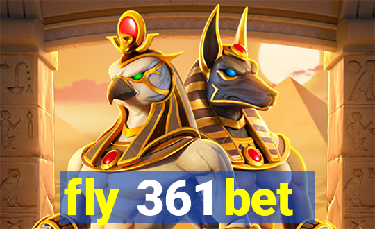 fly 361 bet
