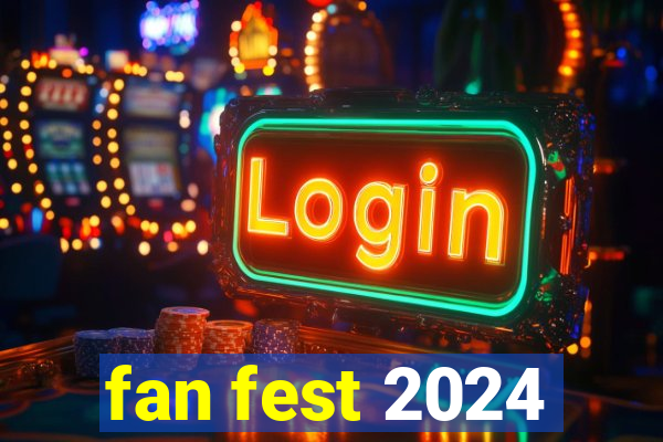 fan fest 2024