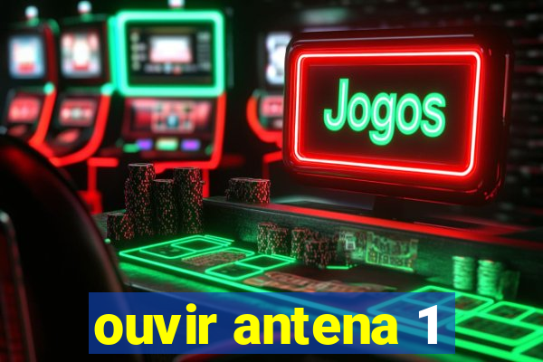 ouvir antena 1