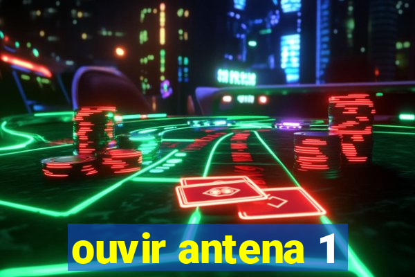 ouvir antena 1